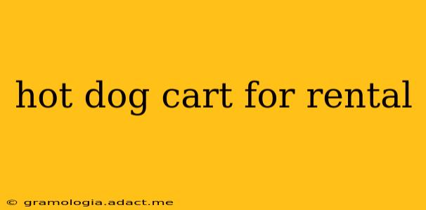 hot dog cart for rental