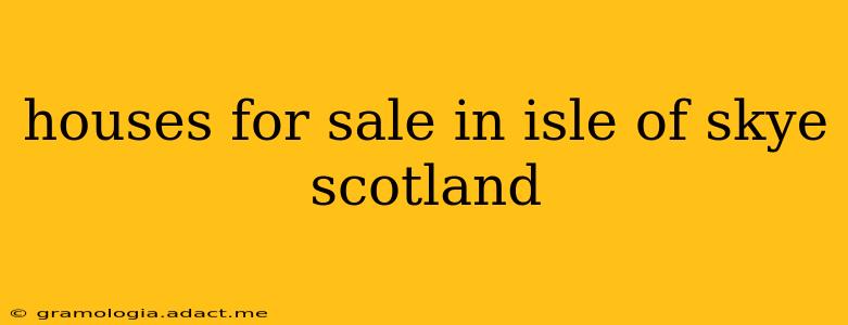 houses for sale in isle of skye scotland