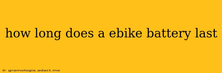 how long does a ebike battery last