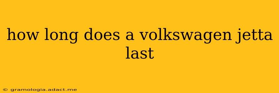 how long does a volkswagen jetta last