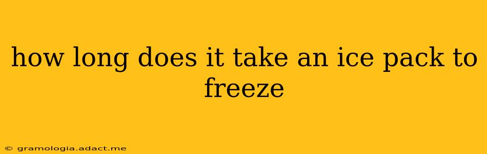 how long does it take an ice pack to freeze