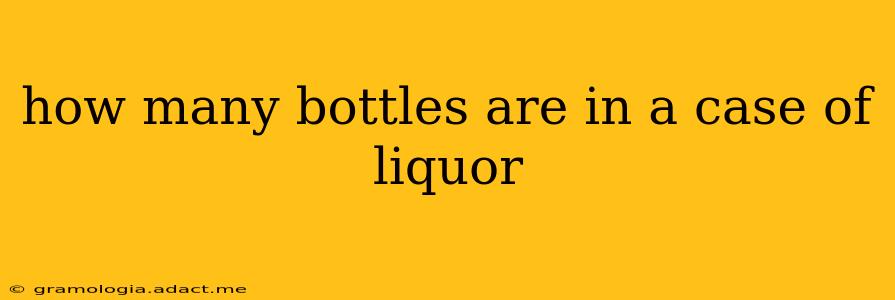 how many bottles are in a case of liquor