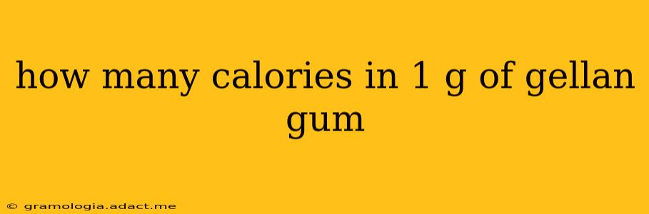 how many calories in 1 g of gellan gum