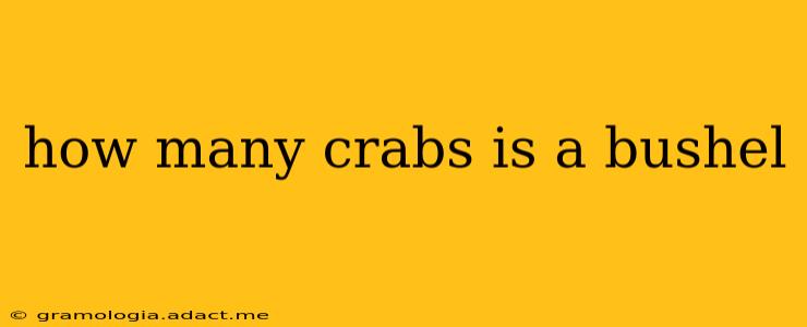 how many crabs is a bushel
