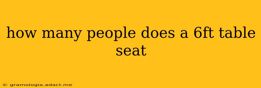 how many people does a 6ft table seat
