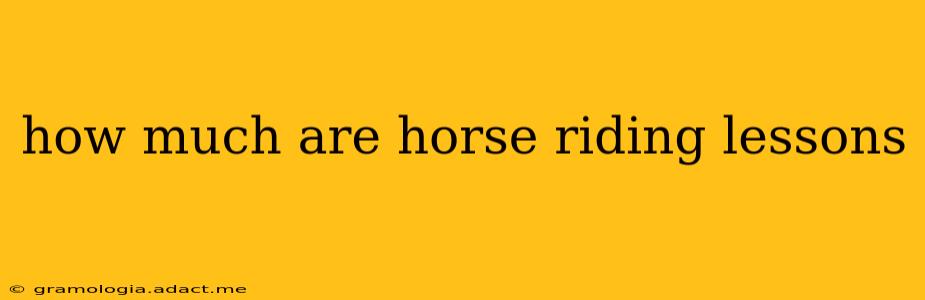 how much are horse riding lessons