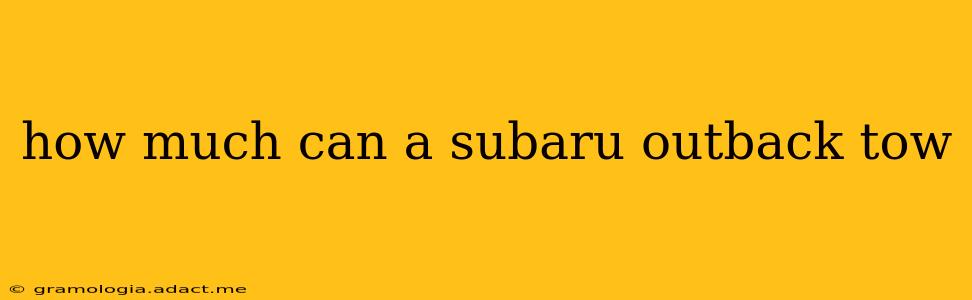 how much can a subaru outback tow