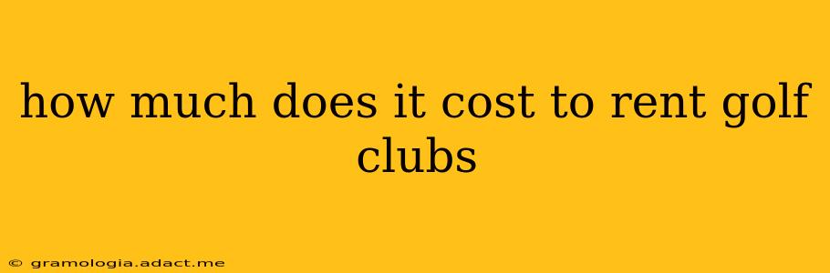 how much does it cost to rent golf clubs