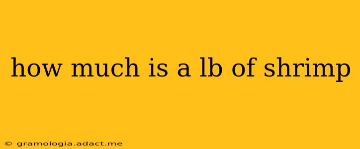 how much is a lb of shrimp