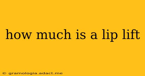 how much is a lip lift