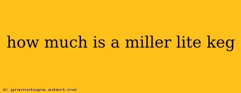 how much is a miller lite keg
