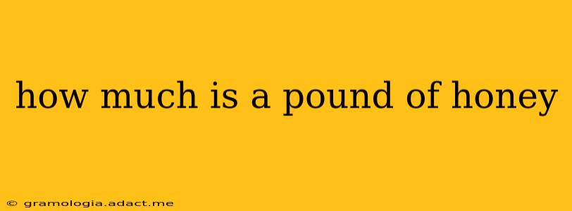 how much is a pound of honey