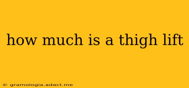 how much is a thigh lift