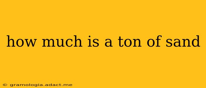 how much is a ton of sand