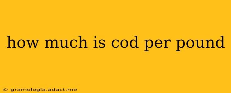 how much is cod per pound