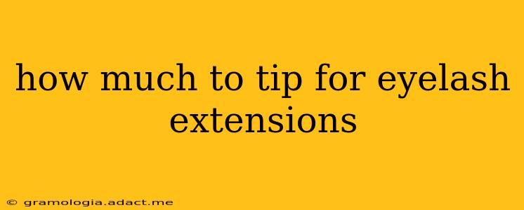 how much to tip for eyelash extensions