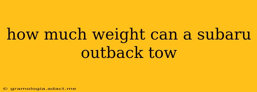 how much weight can a subaru outback tow