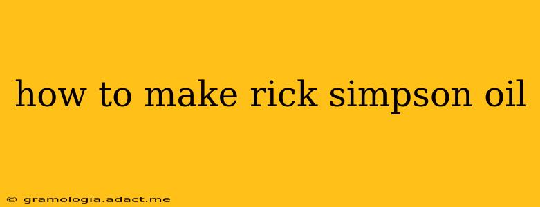 how to make rick simpson oil