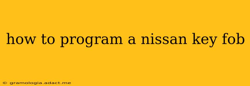how to program a nissan key fob