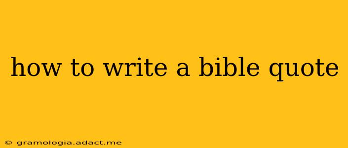 how to write a bible quote