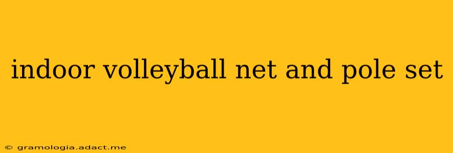 indoor volleyball net and pole set