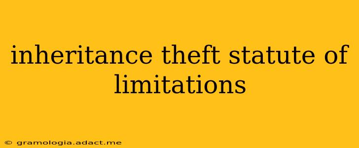 inheritance theft statute of limitations
