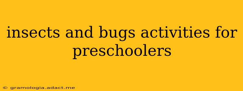 insects and bugs activities for preschoolers