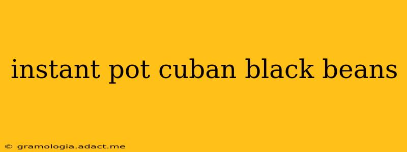 instant pot cuban black beans