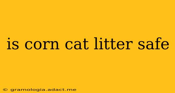 is corn cat litter safe