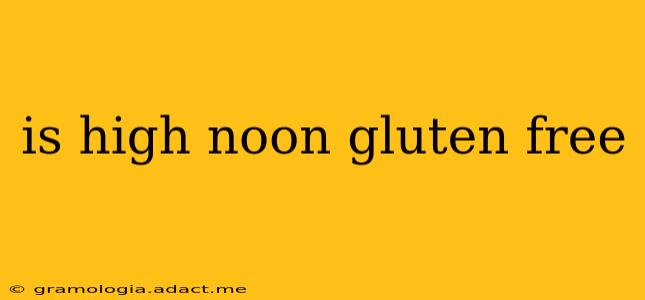is high noon gluten free