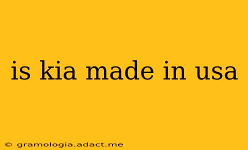 is kia made in usa