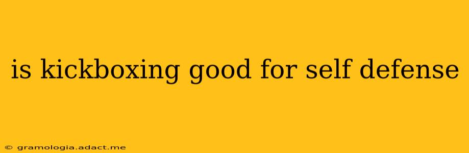 is kickboxing good for self defense