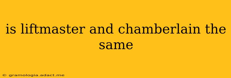 is liftmaster and chamberlain the same