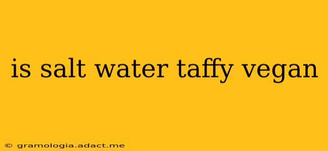 is salt water taffy vegan