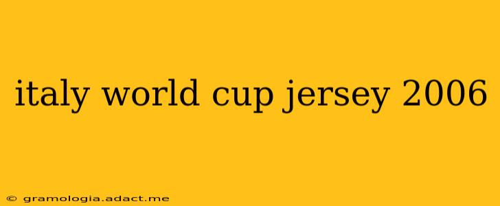 italy world cup jersey 2006
