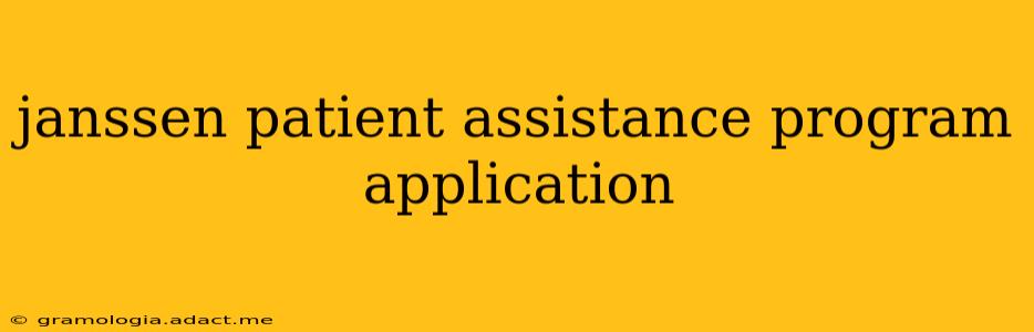 janssen patient assistance program application