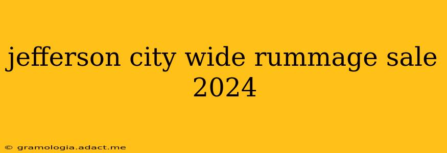 jefferson city wide rummage sale 2024
