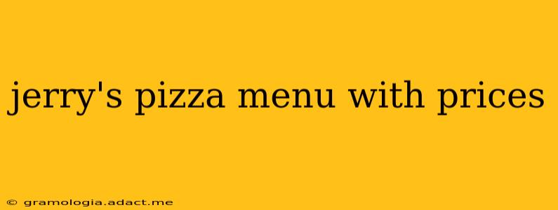 jerry's pizza menu with prices