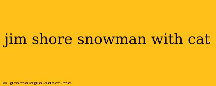 jim shore snowman with cat