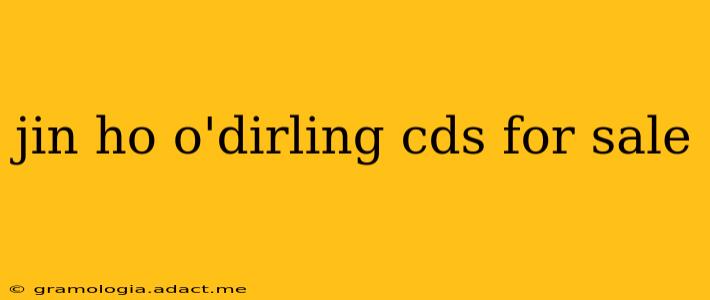 jin ho o'dirling cds for sale