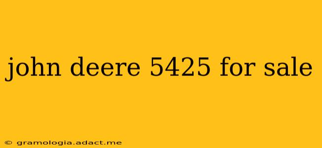 john deere 5425 for sale