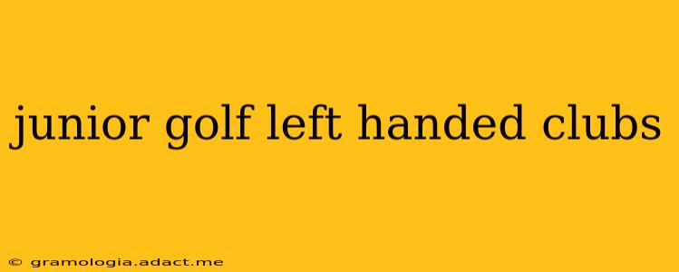 junior golf left handed clubs