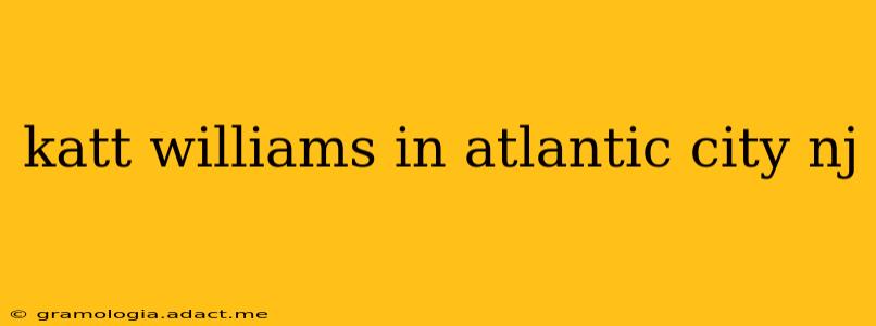 katt williams in atlantic city nj