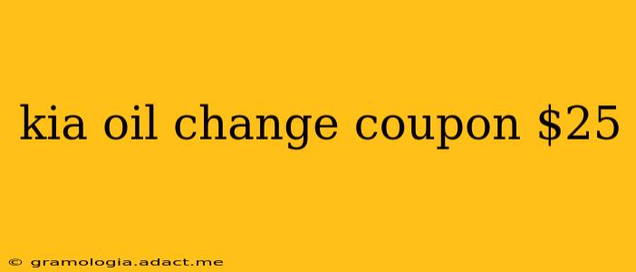 kia oil change coupon $25
