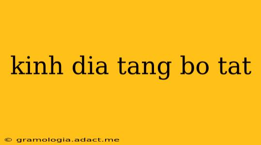 kinh dia tang bo tat