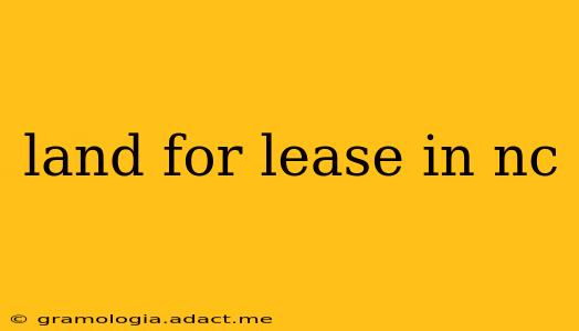 land for lease in nc