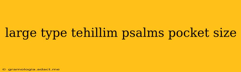 large type tehillim psalms pocket size