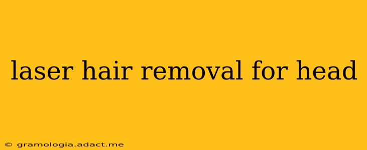 laser hair removal for head