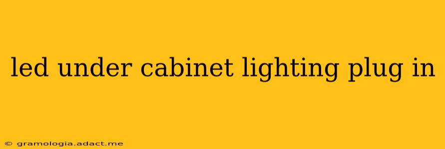 led under cabinet lighting plug in