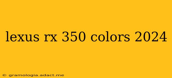 lexus rx 350 colors 2024